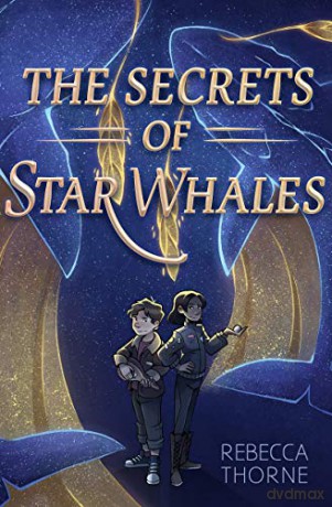 The Secrets of Star Whales - Rebecca Thorne [KSIĄŻKA]