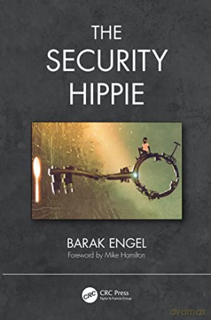 The Security Hippie (Security, Audit and Leadership Series) - Barak Engel [KSIĄŻKA]