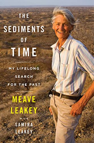 The Sediments of Time: My Lifelong Search for the Past - Meave Leakey [KSIĄŻKA]
