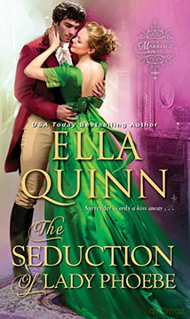 The Seduction of Lady Phoebe: 1 (The Marriage Game) - Ella Quinn [KSIĄŻKA]