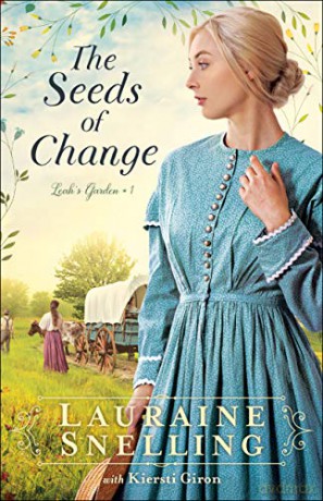 The Seeds of Change: 1 (Leah's Garden) - Lauraine Snelling [KSIĄŻKA]