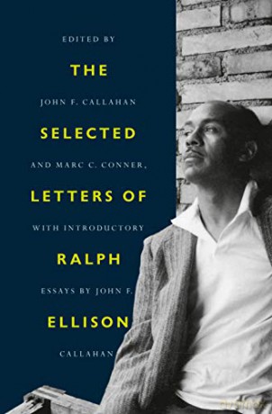 The Selected Letters of Ralph Ellison - Ralph Ellison [KSIĄŻKA]