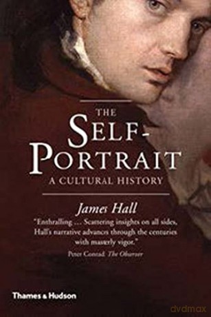 The Self-Portrait: A Cultural History - James Hall [KSIĄŻKA]