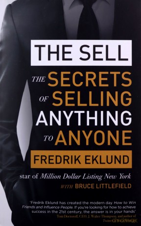 The Sell: The secrets of selling anything to anyone - Fredrik Eklund [KSIĄŻKA]