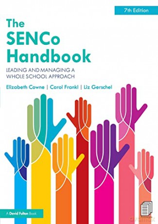 The SENCo Handbook: Leading and Managing a Whole School Approach - Elizabeth Cowne [KSIĄŻKA]