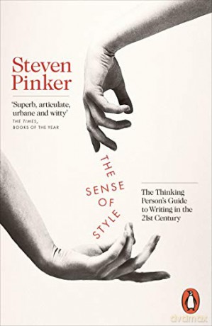 The Sense of Style: The Thinking Person's Guide to Writing in the 21st Century - Steven Pinker [KSIĄŻKA]