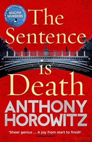 The Sentence is Death: A mind-bending murder mystery from the bestselling author of THE WORD IS MURDER (Hawthorne, 2) - Anthony Horowitz [KSIĄŻKA]