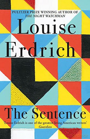 The Sentence: Shortlisted for the Women's Prize for Fiction 2022 - Louise Erdrich [KSIĄŻKA]