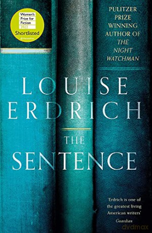 The Sentence: Shortlisted for the Women's Prize for Fiction 2022 - Louise Erdrich [KSIĄŻKA]