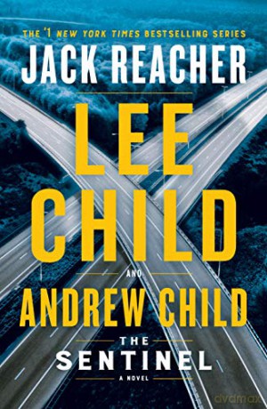 The Sentinel: A Jack Reacher Novel: 25 - Lee Child [KSIĄŻKA]