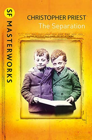 The Separation (S.F. MASTERWORKS) - Christopher Priest [KSIĄŻKA]