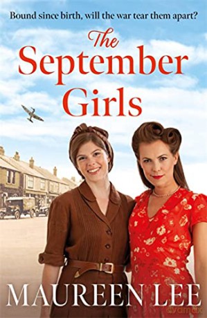The September Girls: A superb Liverpool saga from the RNA award-winning author - Maureen Lee [KSIĄŻKA]