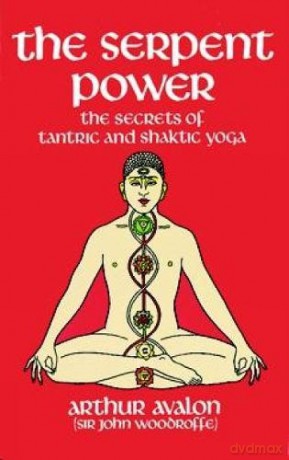 The Serpent Power: The Secrets of Tantric and Shaktic Yoga (Dover Occult) - Arthur Avalon [KSIĄŻKA]