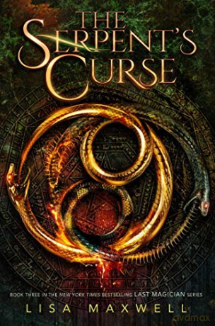 The Serpent's Curse (Volume 3) (The Last Magician) - Lisa Maxwell [KSIĄŻKA]