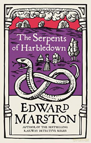 The Serpents of Harbledown: A gripping medieval mystery from the bestselling author (Domesday): 5 - Edward Marston [KSIĄŻKA]
