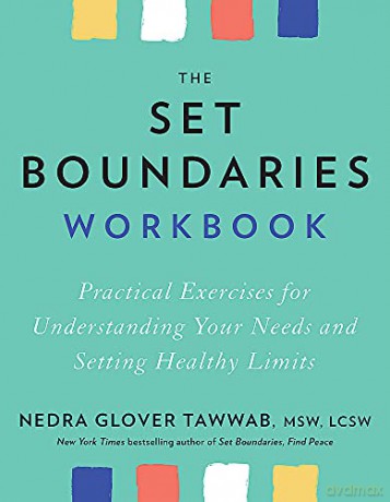 The Set Boundaries Workbook: Practical Exercises for Understanding Your Needs and Setting Healthy Limits - Nedra Glover Tawwab [KSIĄŻKA]