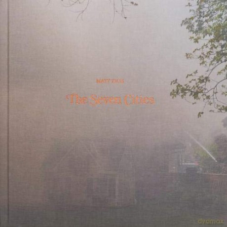 The Seven Cities - Matt Eich [KSIĄŻKA]