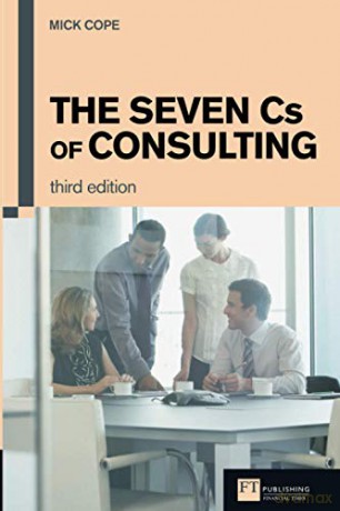The Seven Cs of Consulting - Mick Cope [KSIĄŻKA]