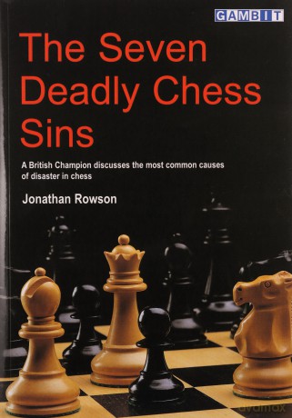 The Seven Deadly Chess Sins (Scotland's Youngest Grandmaster Discusses the Most Common Ca) - Jonathan Rowson [KSIĄŻKA]