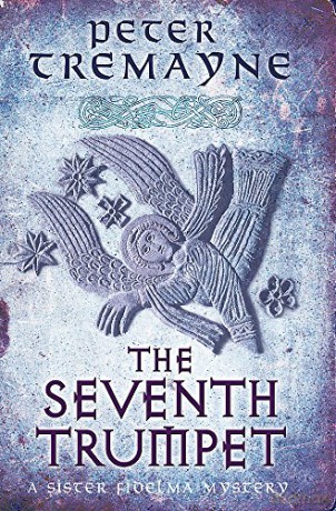 The Seventh Trumpet (Sister Fidelma Mysteries Book 23): A page-turning medieval mystery of murder and intrigue - Peter Tremayne [KSIĄŻKA]