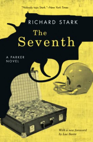 The Seventh: A Parker Novel (Parker Novels) - Richard Stark [KSIĄŻKA]
