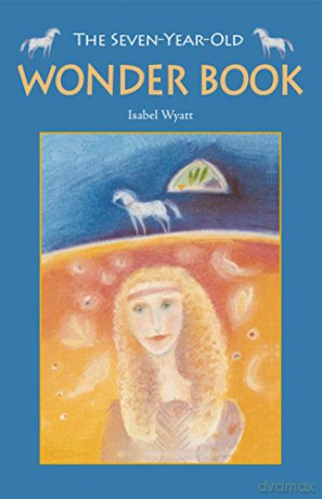 The Seven-Year-Old Wonder Book - Isabel Wyatt [KSIĄŻKA]