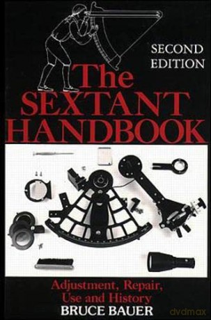 The Sextant Handbook (INTERNATIONAL MARINE-RMP) - Bruce Bauer [KSIĄŻKA]