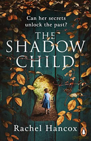 The Shadow Child - Rachel Hancox [KSIĄŻKA]