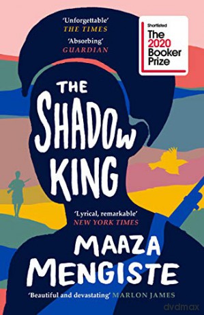 The Shadow King: SHORTLISTED FOR THE BOOKER PRIZE 2020 - Maaza Mengiste [KSIĄŻKA]