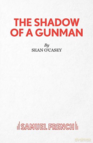 The Shadow of a Gunman (Acting Edition S.) - Sean O'Casey [KSIĄŻKA]