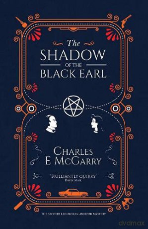 The Shadow of the Black Earl: 2 (The Leo Moran Murder Mysteries) - Charles E. McGarry [KSIĄŻKA]