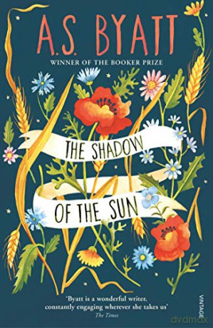 The Shadow of the Sun: A Novel - A S Byatt [KSIĄŻKA]