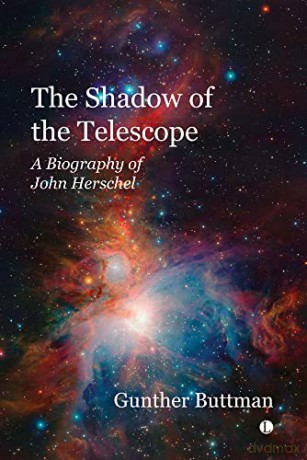 The Shadow of the Telescope: A Biography of John Herschel - Gunther Buttman [KSIĄŻKA]