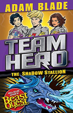 The Shadow Stallion: Series 3 Book 2 (Team Hero) - Adam Blade [KSIĄŻKA]