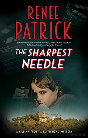 The Sharpest Needle: 4 (A Lillian Frost and Edith Head mystery) - Renee Patrick [KSIĄŻKA]