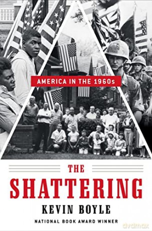 The Shattering: America in the 1960s - Kevin Boyle [KSIĄŻKA]