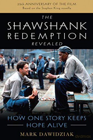 The Shawshank Redemption Revealed: How One Story Keeps Hope Alive - Mark Dawidziak [KSIĄŻKA]
