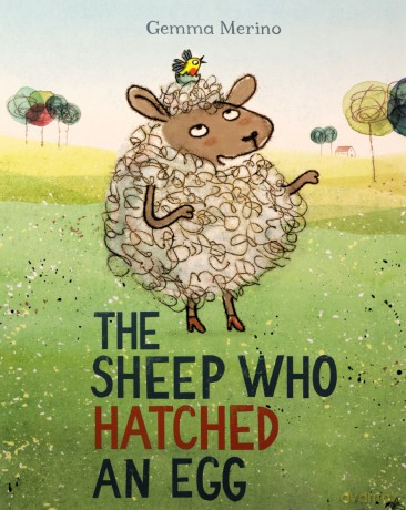 The Sheep Who Hatched an Egg - Gemma Merino [KSIĄŻKA]