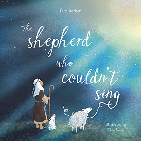 The Shepherd Who Couldn't Sing - Alan Barker [KSIĄŻKA]