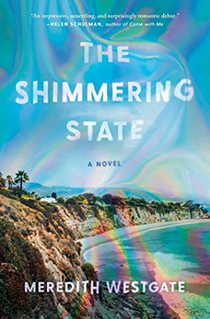 The Shimmering State - Meredith Westgate [KSIĄŻKA]