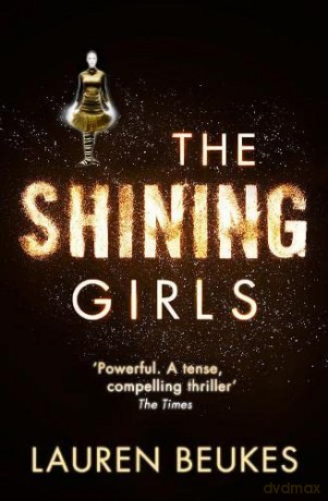 The Shining Girls - Lauren Beukes [KSIĄŻKA]