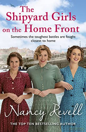 The Shipyard Girls on the Home Front (The Shipyard Girls Series, 10) - Nancy Revell [KSIĄŻKA]