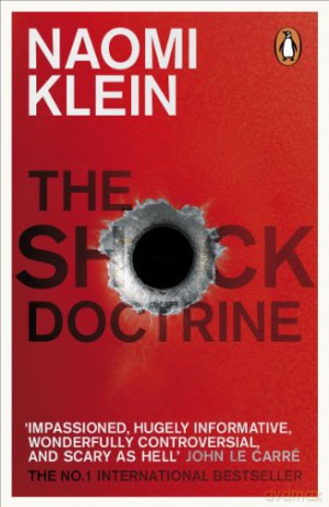 The Shock Doctrine: The Rise of Disaster Capitalism - Naomi Klein [KSIĄŻKA]