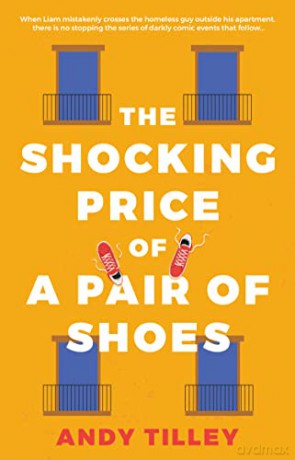 The Shocking Price of a Pair of Shoes - Andy Tilley [KSIĄŻKA]