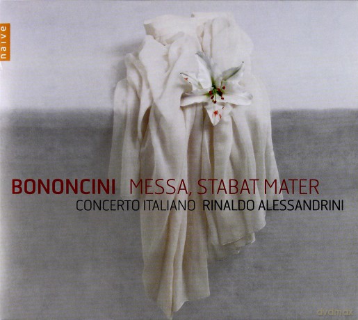 Concerto Italiano, Rinaldo Alessandrini: Bononcini: Messa, Stabat Mater [CD]