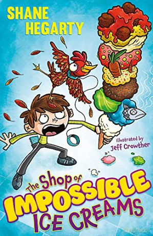 The Shop of Impossible Ice Creams: Book 1 - Shane Hegarty [KSIĄŻKA]