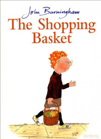 The Shopping Basket - John Burningham [KSIĄŻKA]