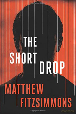 The Short Drop: 1 (Gibson Vaughn) - Matthew FitzSimmons [KSIĄŻKA]