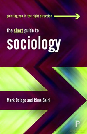 The Short Guide to Sociology (Short Guides) - Mark Doidge [KSIĄŻKA]