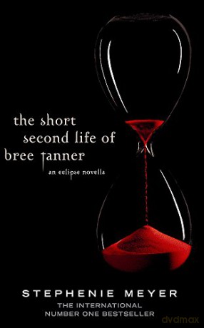 The Short Second Life Of Bree Tanner: An Eclipse Novella (Twilight Saga) - Stephenie Meyer [KSIĄŻKA]